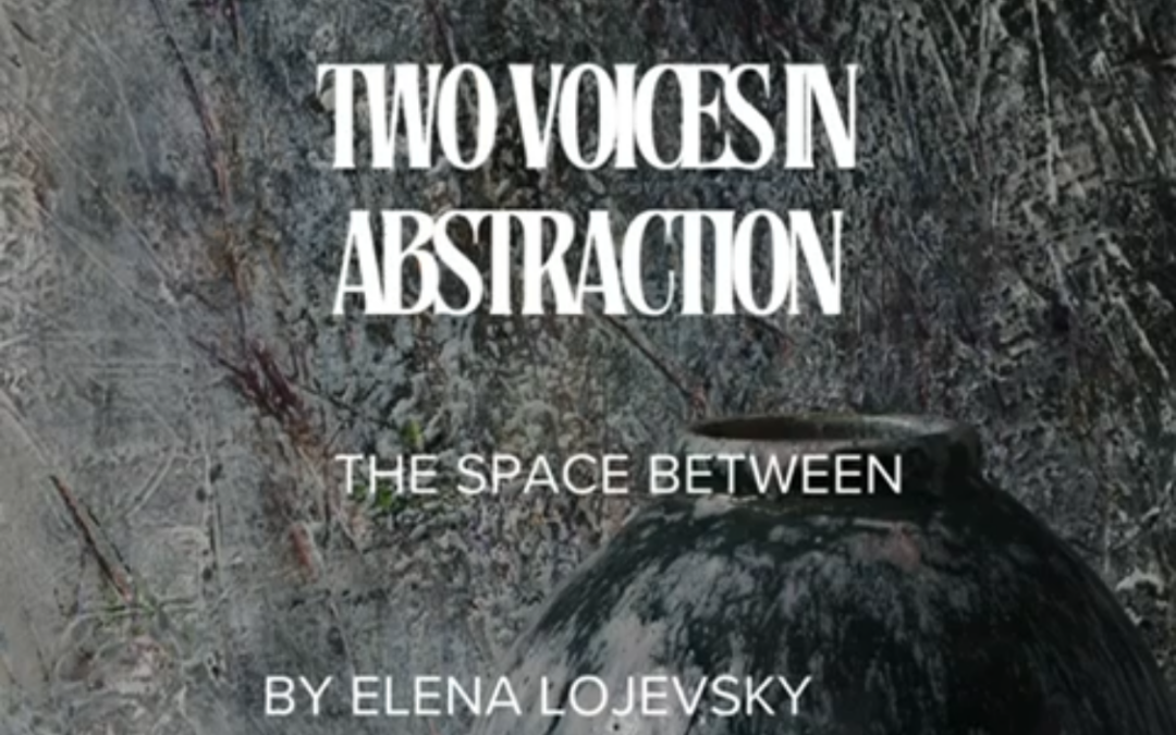 Two voices in abstraction : The space between